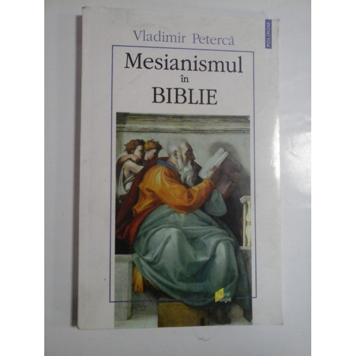 MESIANISMUL IN BIBLIE - VLADIMIR PETERCA